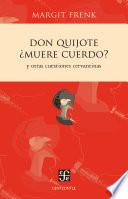 libro Don Quijote ¿muere Cuerdo?